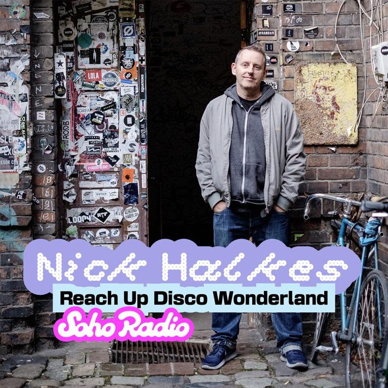 Nick Halkes – Reach Up Disco Wonderland (10/01/2026)