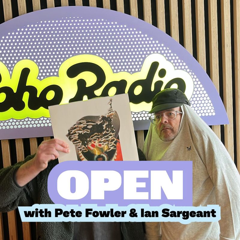 OPEN with Pete Fowler & Ian Sargeant (17/04/2026)