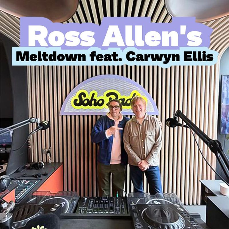 Ross Allen’s Meltdown with Carwyn Ellis (25/03/2026)