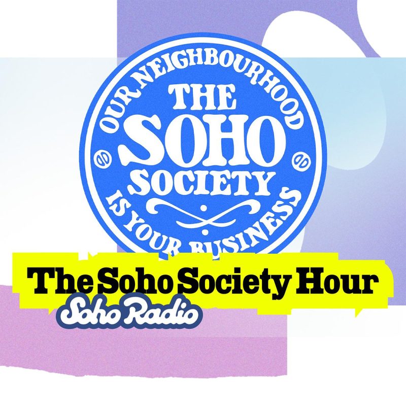 The Soho Society Hour