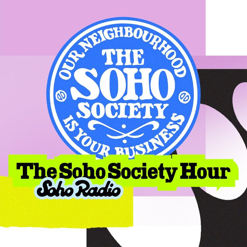 The Soho Society Hour