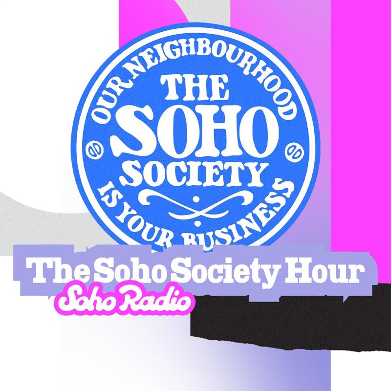The Soho Society Hour