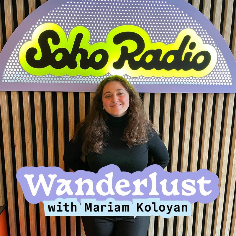 Wanderlust with Mariam Koloyan (15/04/2026)