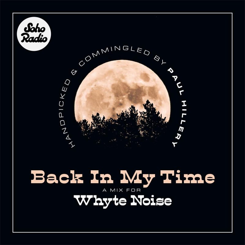 Whyte Noise - Paul Hillery Guest Mix