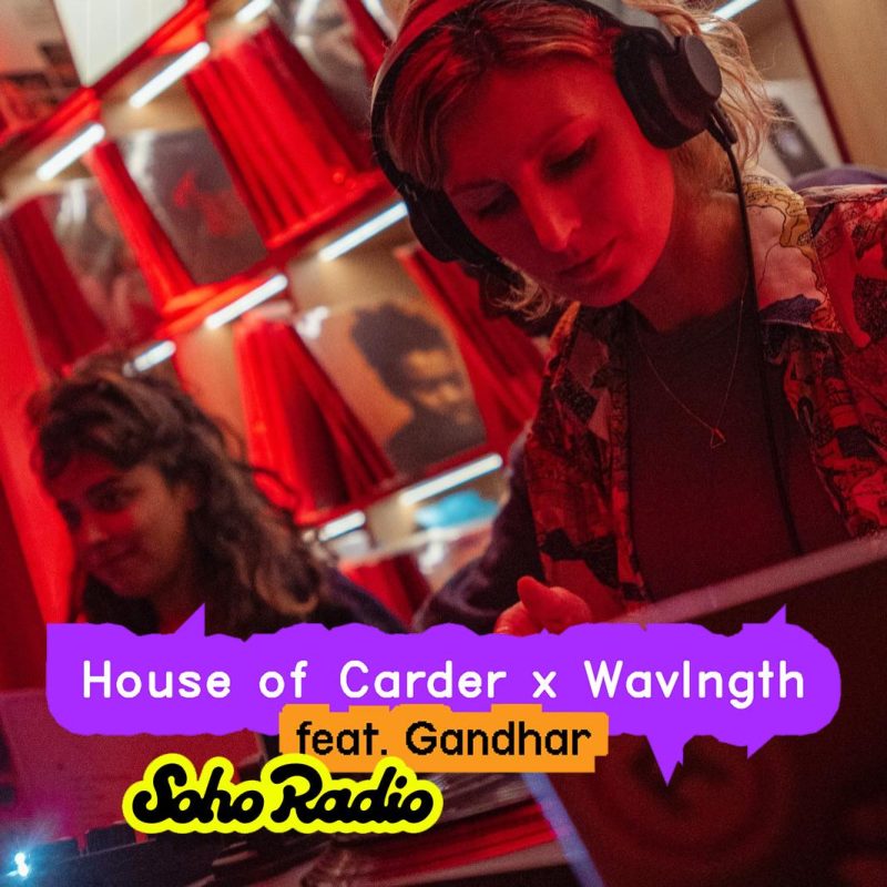 House of Carder x Wavlngth feat. Gandhar (09/05/2026)
