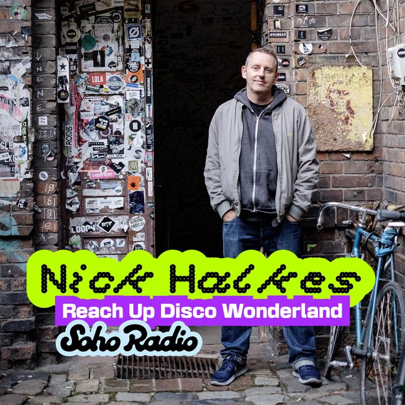 Nick Halkes – Reach Up Disco Wonderland (02/05/2026)