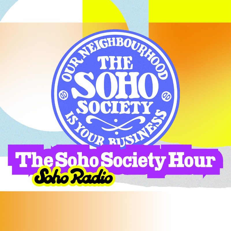 The Soho Society Hour (04/05/2026)