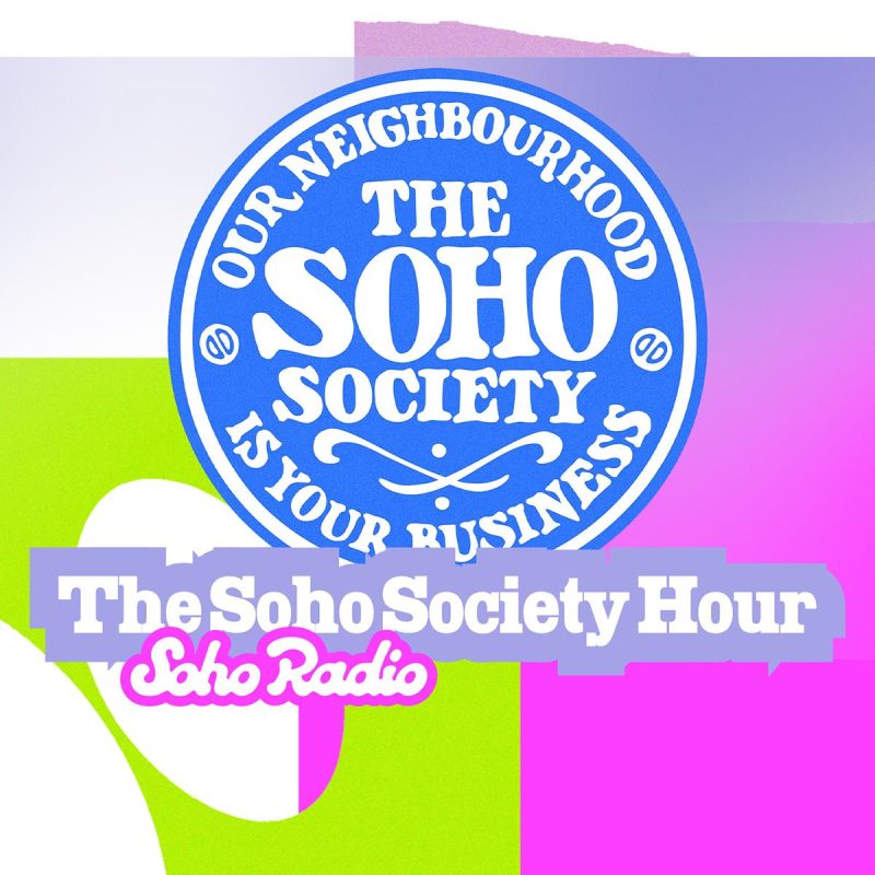 The Soho Society Hour
