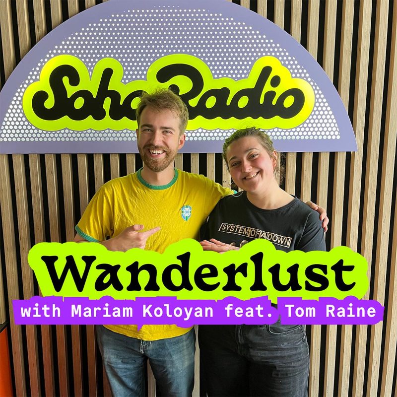 Wanderlust with Mariam Koloyan feat. Tom Raine (29/04/2026)