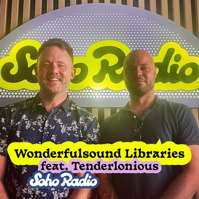 Wonderfulsound Libraries feat. Tenderlonious (24/05/2026)