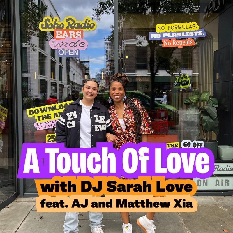 A Touch Of Love with DJ Sarah Love feat. AJ and Matthew Xia (05/06/2026)