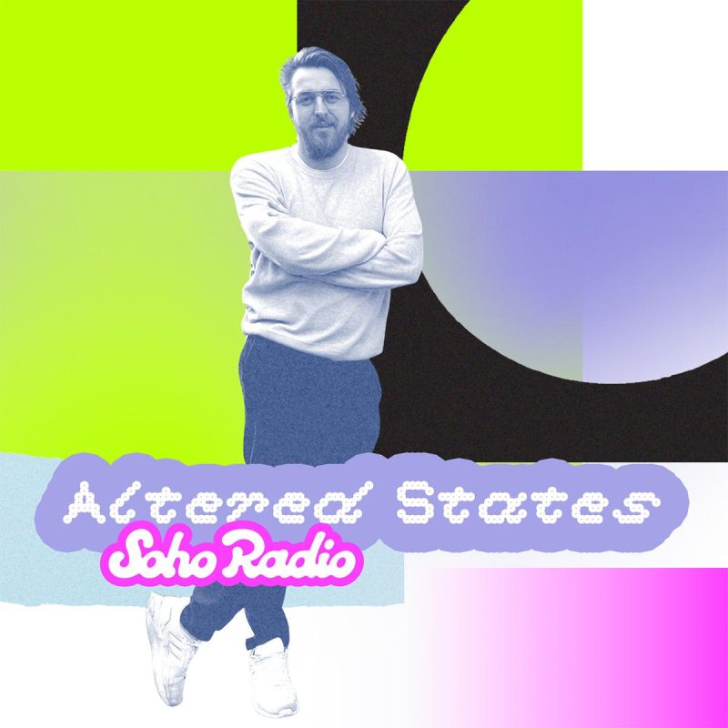 Altered States (30/05/2026)