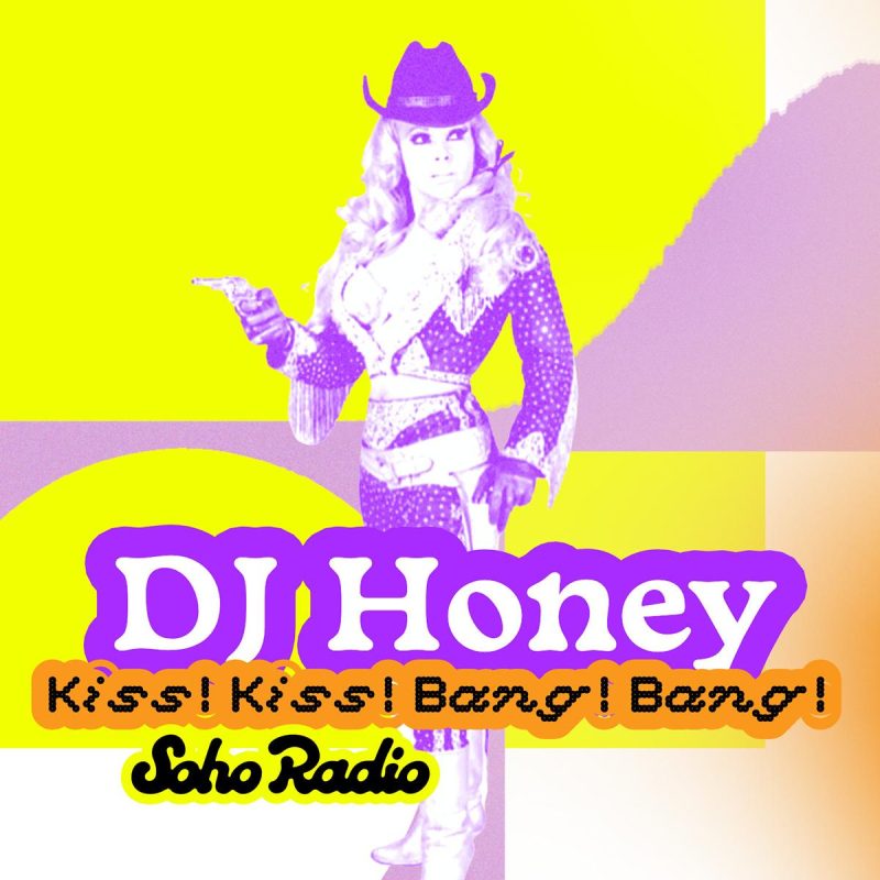 DJ Honey - Kiss! Kiss! Bang! Bang!