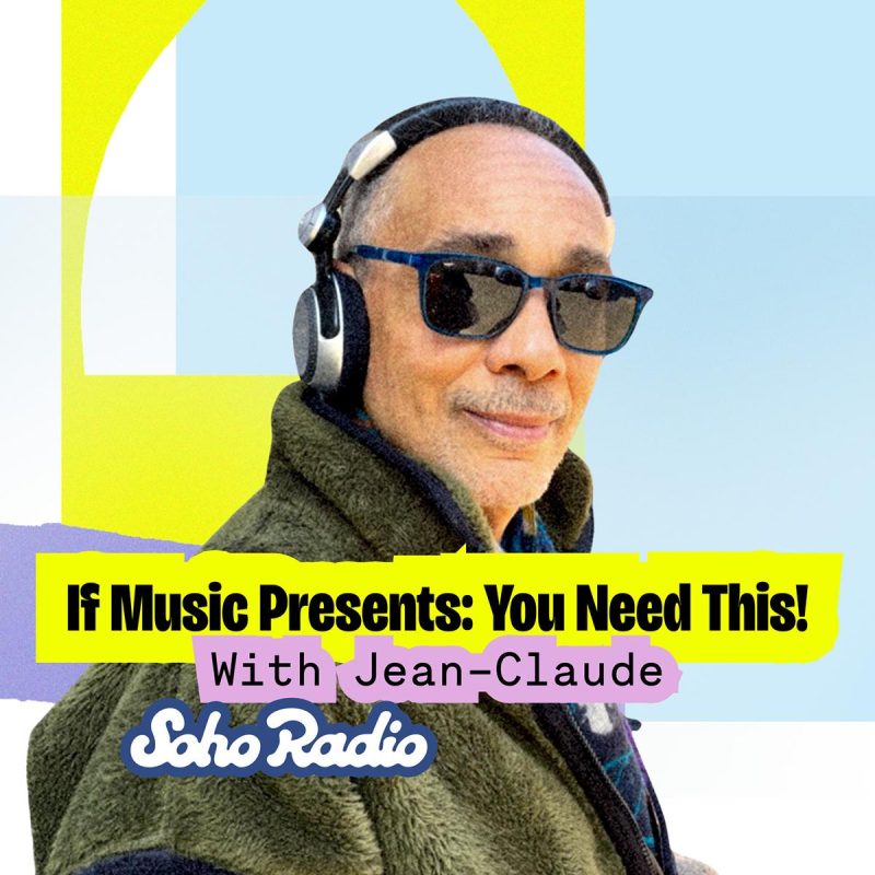 If Music Presents: You Need This! With Jean-Claude (18/06/2026)