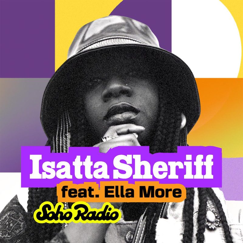 Isatta Sheriff feat. Ella More (27/06/2026)