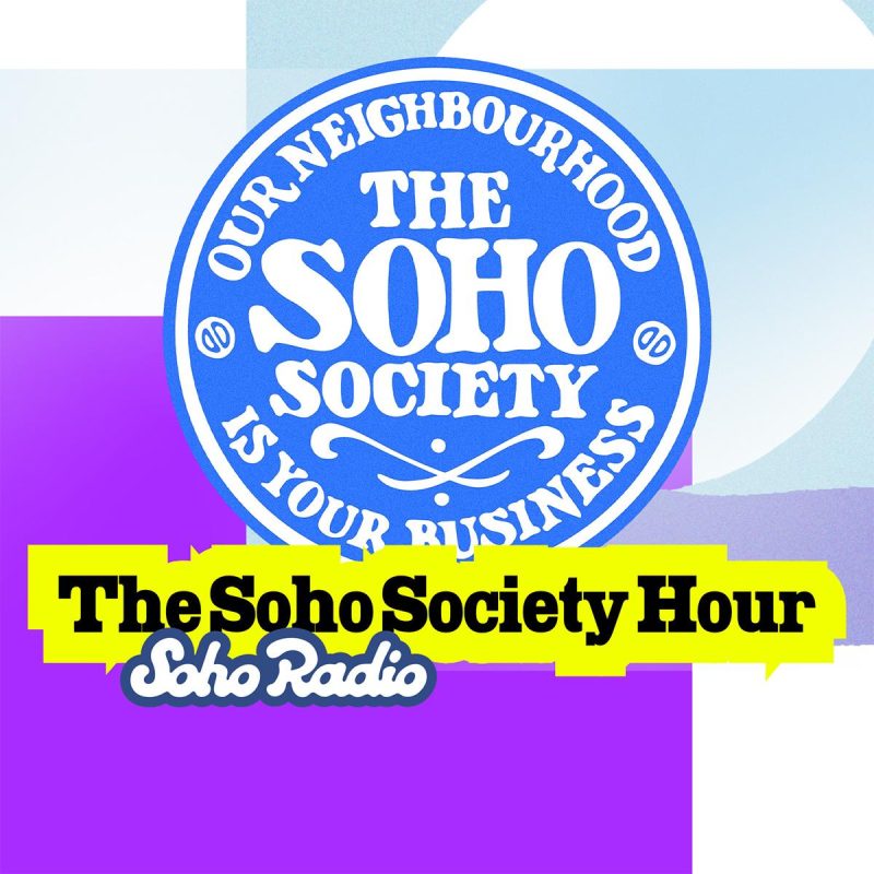 The Soho Society Hour