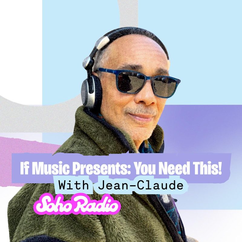If Music Presents: You Need This! With Jean-Claude (16/07/2026)