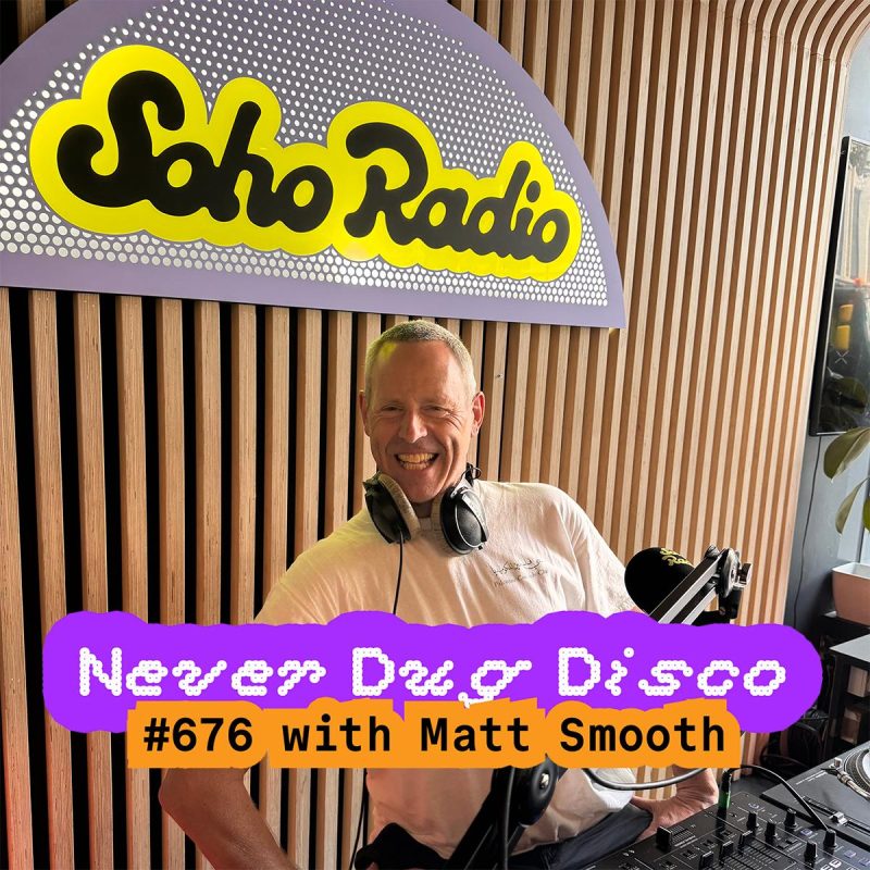 Never Dug Disco With Matt Smooth