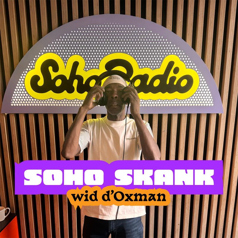 Soho Skank Wid d'Oxman