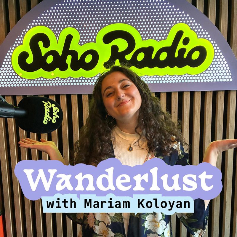 Wanderlust with Mariam Koloyan