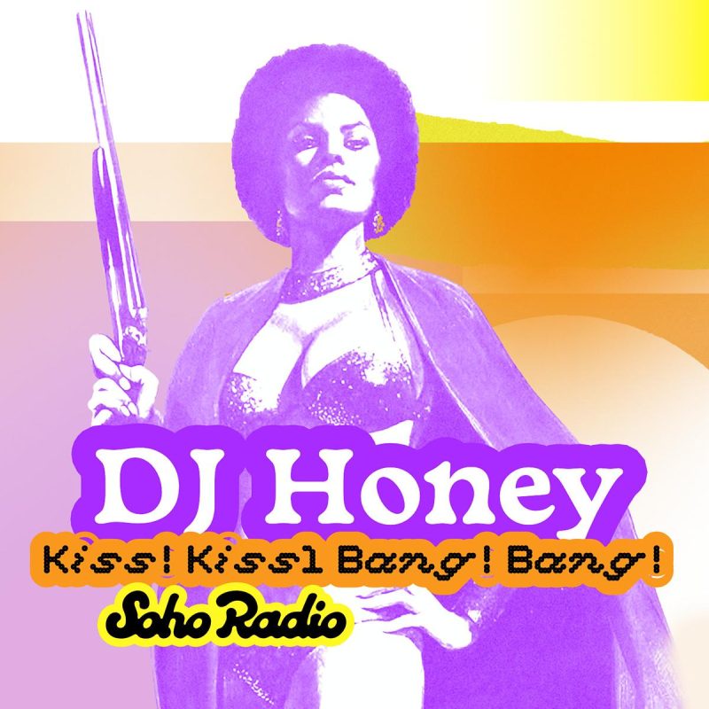 DJ Honey - Kiss! Kiss! Bang! Bang!