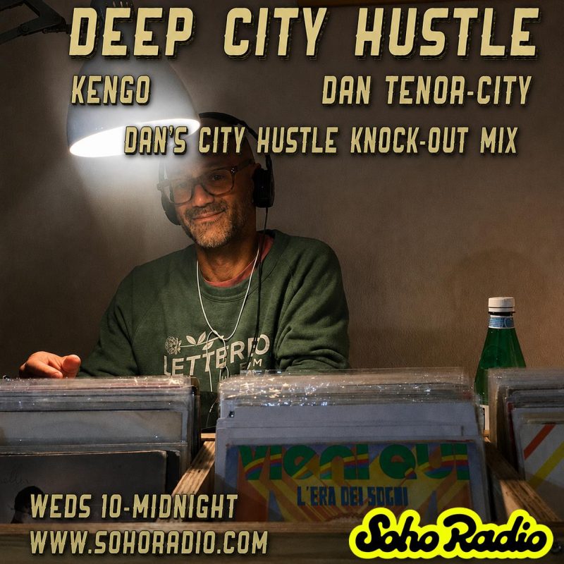 Deep City Hustle – Dan’s City Hustle Knockout Mix (05/08/2026)