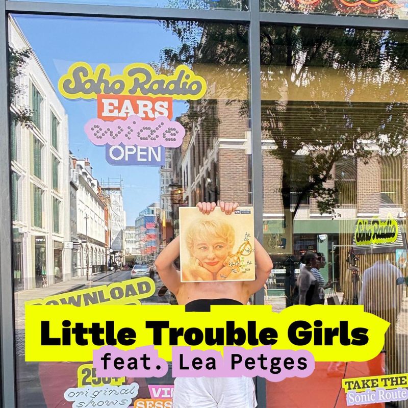 Little Trouble Girls feat. Lea Petges