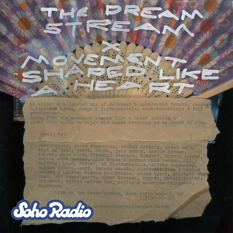 The Dream Stream: Movement Shaped Like A Heart - Guest Mix