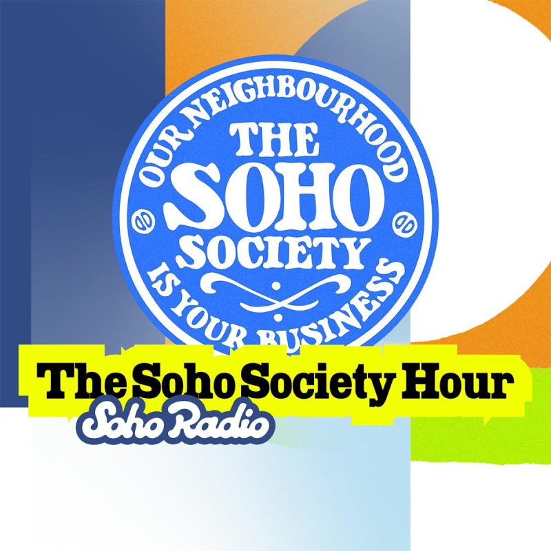The Soho Society Hour