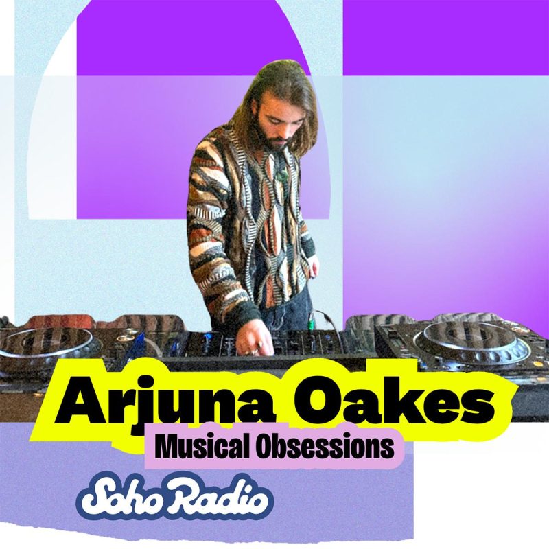 Arjuna Oakes – Musical Obsessions (26/08/2026)