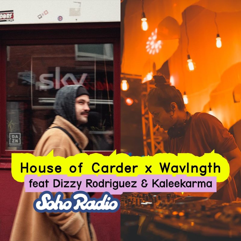 House of Carder x Wavlngth feat. Dizzy Rodriguez & Kaleekarma (08/08/2026)