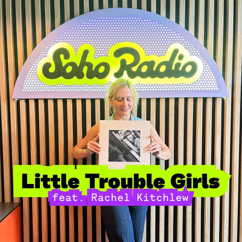 Little Trouble Girls feat. Rachel Kitchlew (23/09/2026)