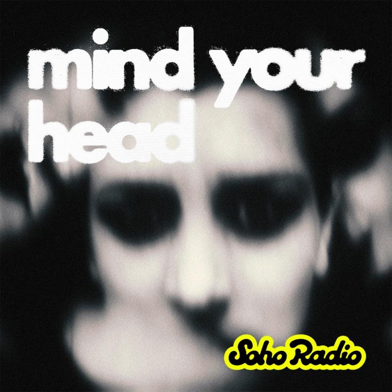 MIND YOUR HEAD (19/09/2026)