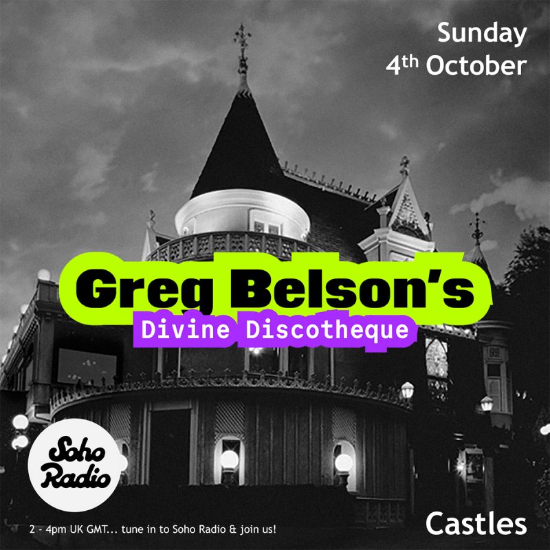 Greg Belson’s Divine Discotheque – Castles (04/10/2026)