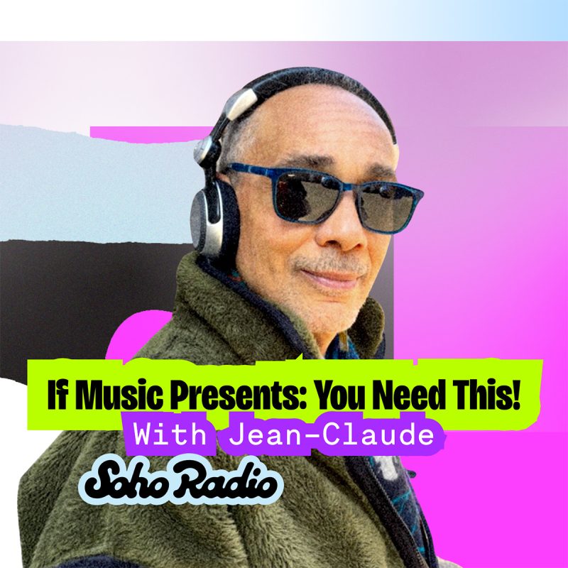 If Music Presents: You Need This! With Jean-Claude (15/10/2026)