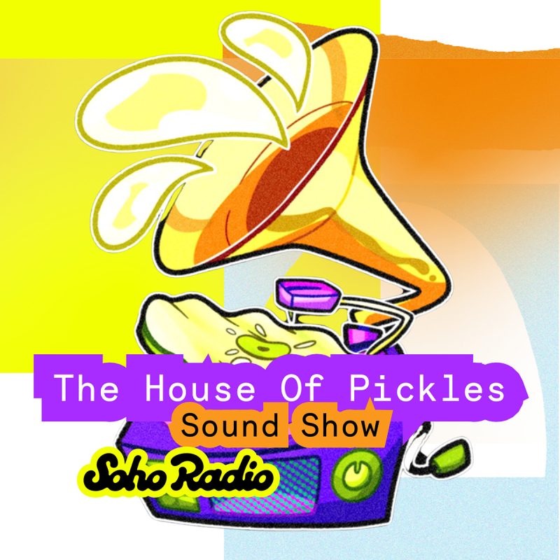 The House Of Pickles Sound Show