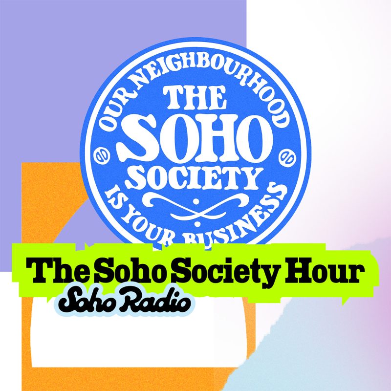 The Soho Society Hour