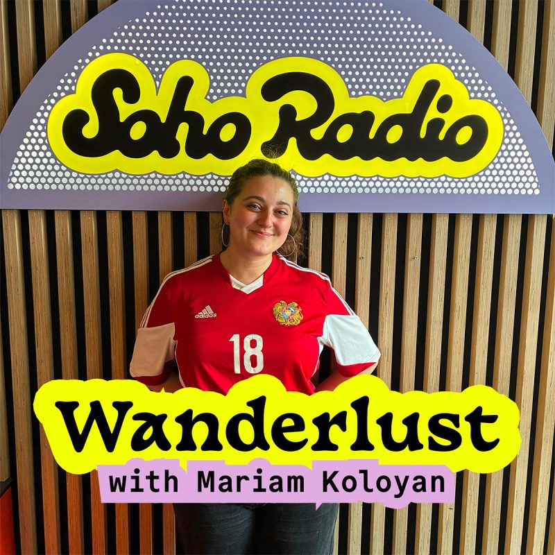 Wanderlust with Mariam Koloyan